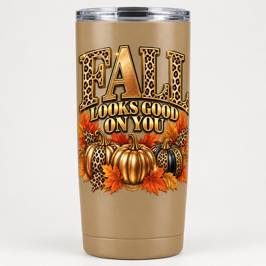 Khaki 30 oz tumbler with Fall Looks Good on You artwork